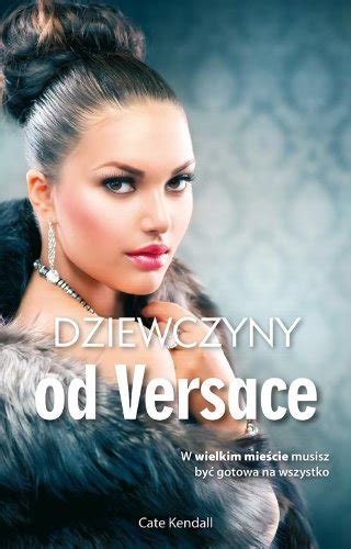 dziewczyny od versace|Dziewczyny od Versace Paperback – January 1, 2013.